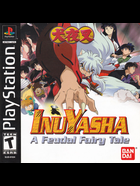 Cover for Inuyasha - A Feudal Fairy Tale